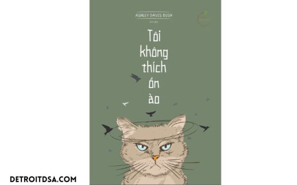 Sách Tôi Không Thích Ồn Ào