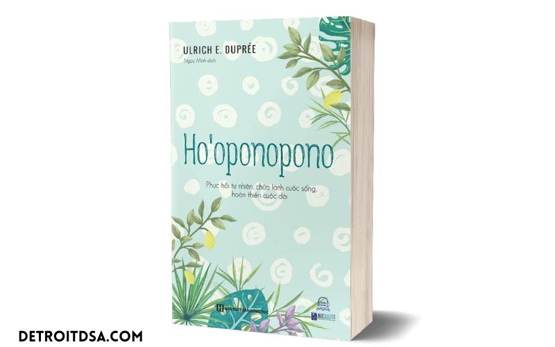 Sách Phục hồi tự nhiên, chữa lành cuộc sống, hoàn thiện cuộc đời - Ho’oponopono